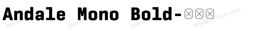 Andale Mono Bold字体转换